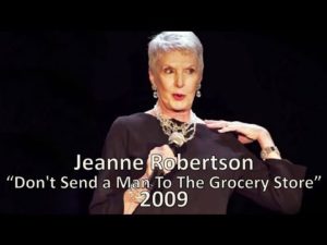 Don't Send a Man To The Grocery Store - Jeanne Robertson